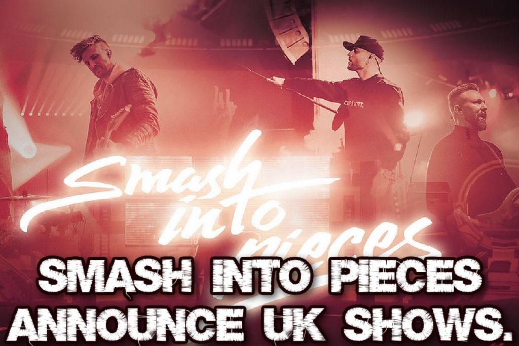 Smash Into Pieces Announce UK Shows.